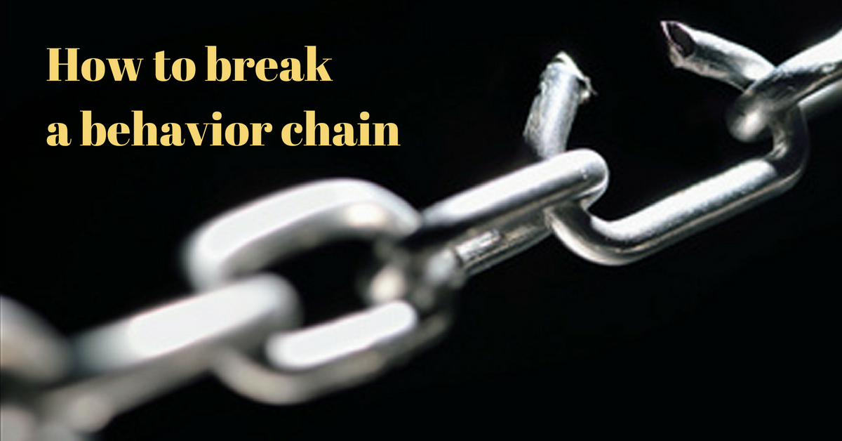 how-to-breaka-behavior-chain